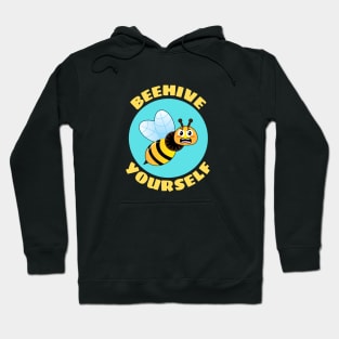 Beehive Yourself | Beekeeper Pun Hoodie